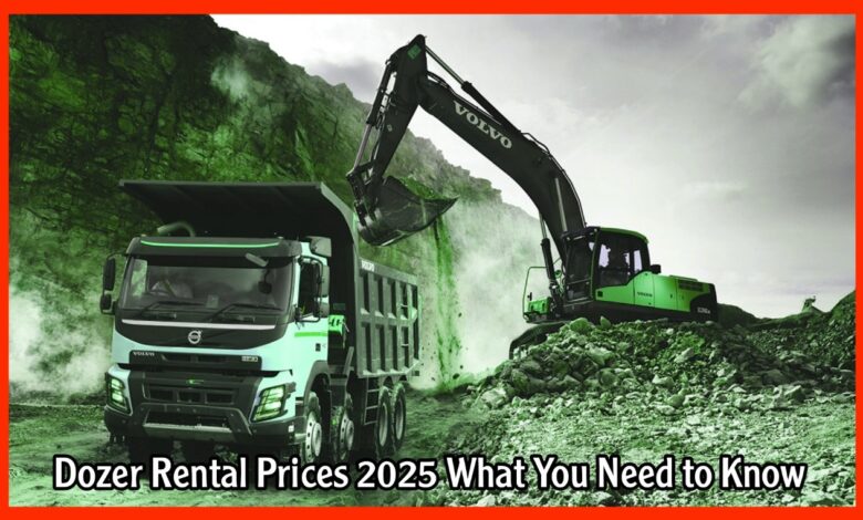 Dozer Rental Prices 2025 What You Need to Know