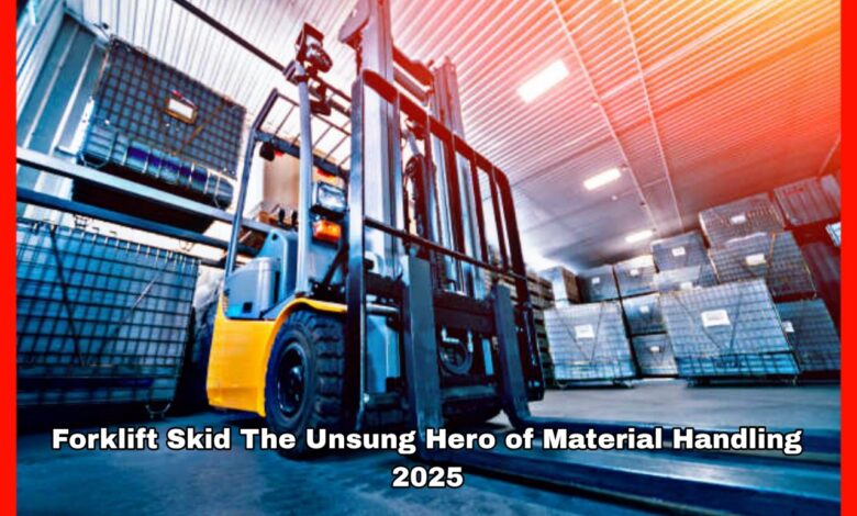 Forklift Skid The Unsung Hero of Material Handling 2025